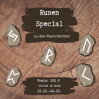Runen Seminar inkl. Rauhnachtsorakeln und Deutungen 21.12. -22.12.